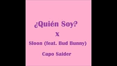 Â¿Quien Soy ?- Sloon feat Bud Bunny